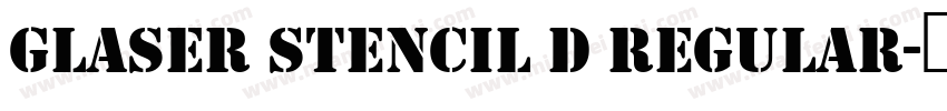 Glaser Stencil D Regular字体转换